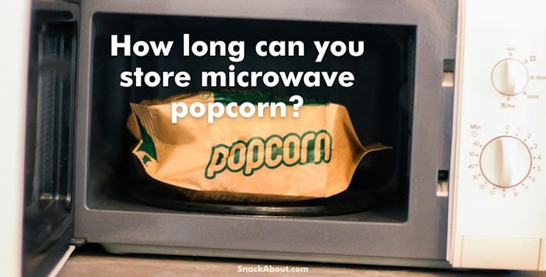 how long can you store microwave popcorn