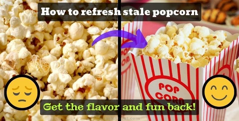 how to refresh stale popcorn
