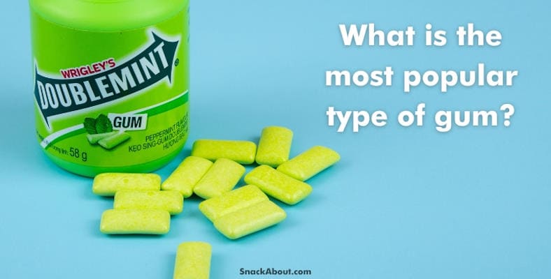 what is the most popular type of gum