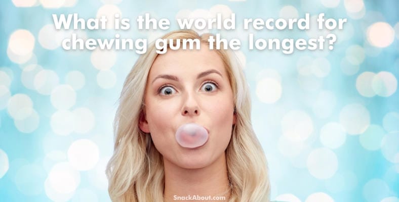 what is the world record for chewing gum the longest